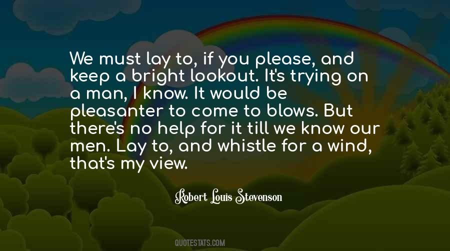 You Know How To Whistle Quotes #477034