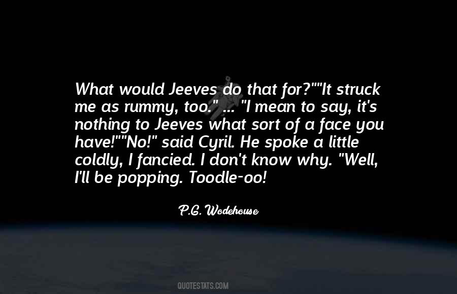 Toodle Oo Quotes #1028184