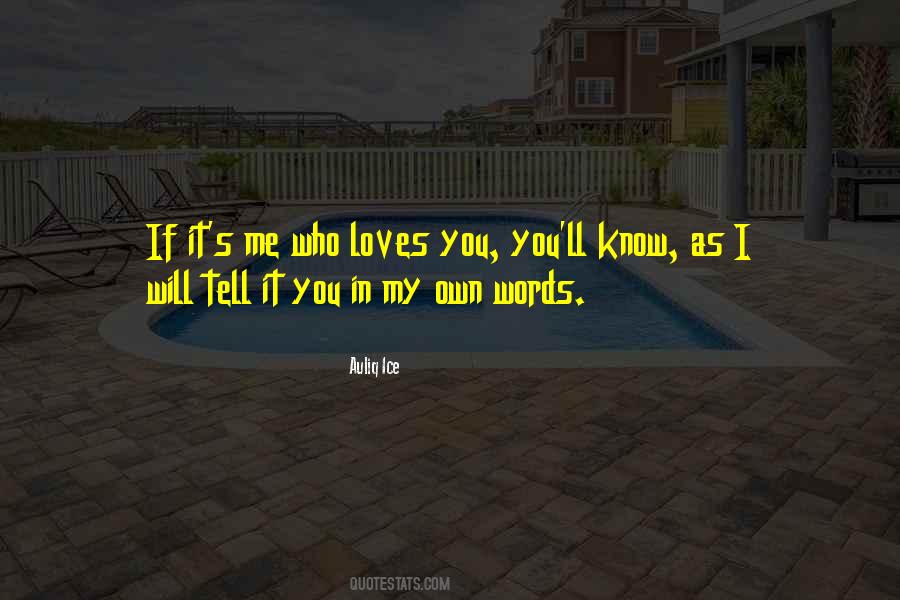 Who Loves You Quotes #1479241