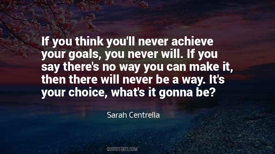 Goals Change Quotes #1619220