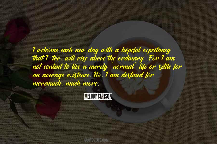 Live A Normal Life Quotes #1640461