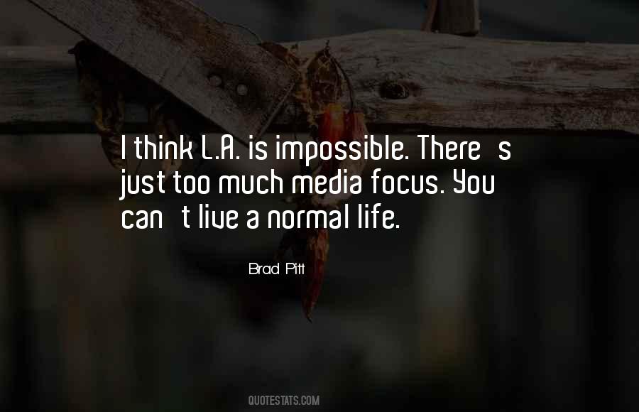Live A Normal Life Quotes #33866
