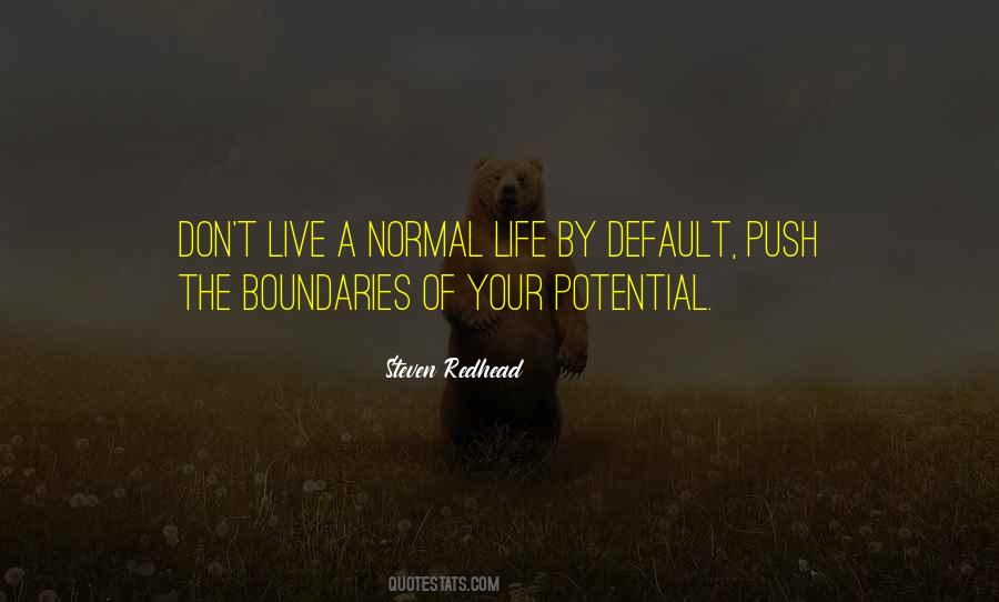 Live A Normal Life Quotes #931127