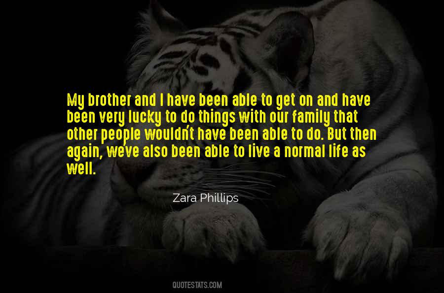 Live A Normal Life Quotes #998603