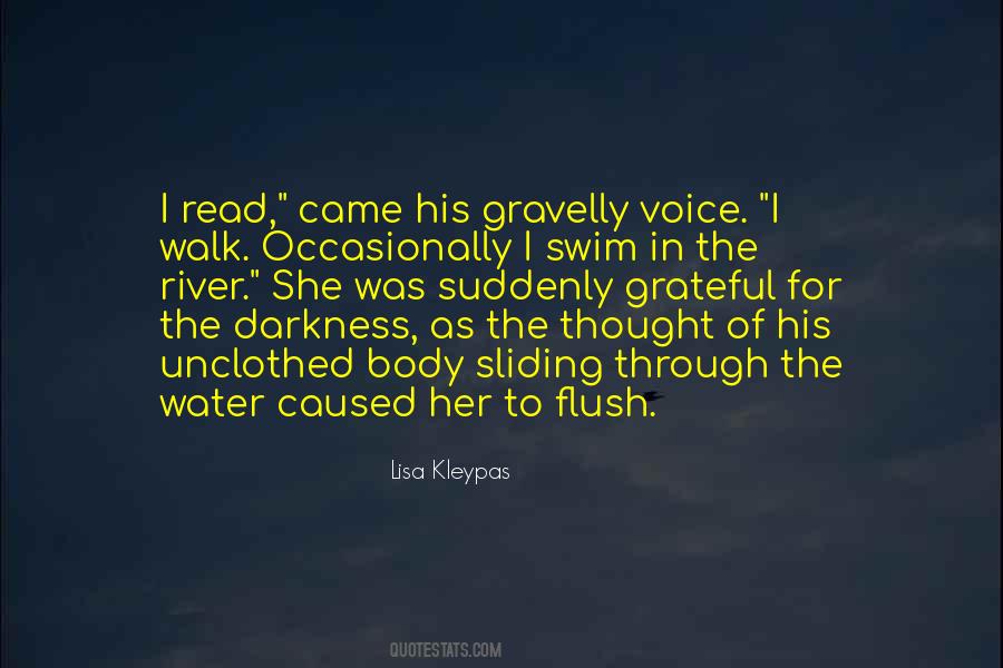 Walk By The River Quotes #1602535