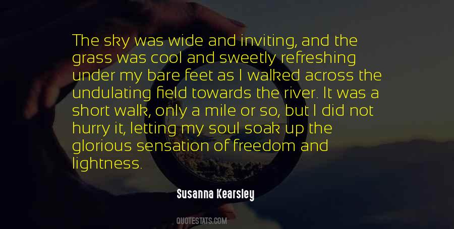Walk By The River Quotes #1834677