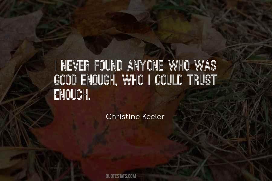 Never Be Good Enough For You Quotes #246900