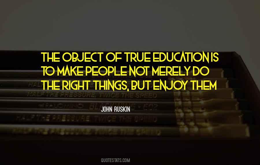 Object Of Education Quotes #1502182