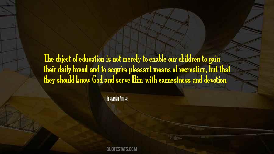 Object Of Education Quotes #1529074