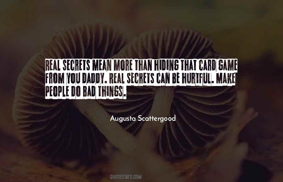 Quotes About Hiding Things #1054464