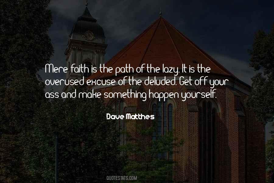 Make Your Path Quotes #647328