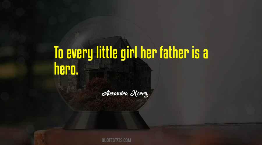 Quotes About My Father Is My Hero #1409225