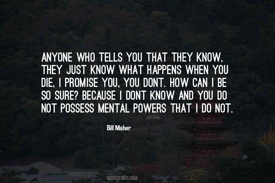 Quotes About What You Dont #1609684