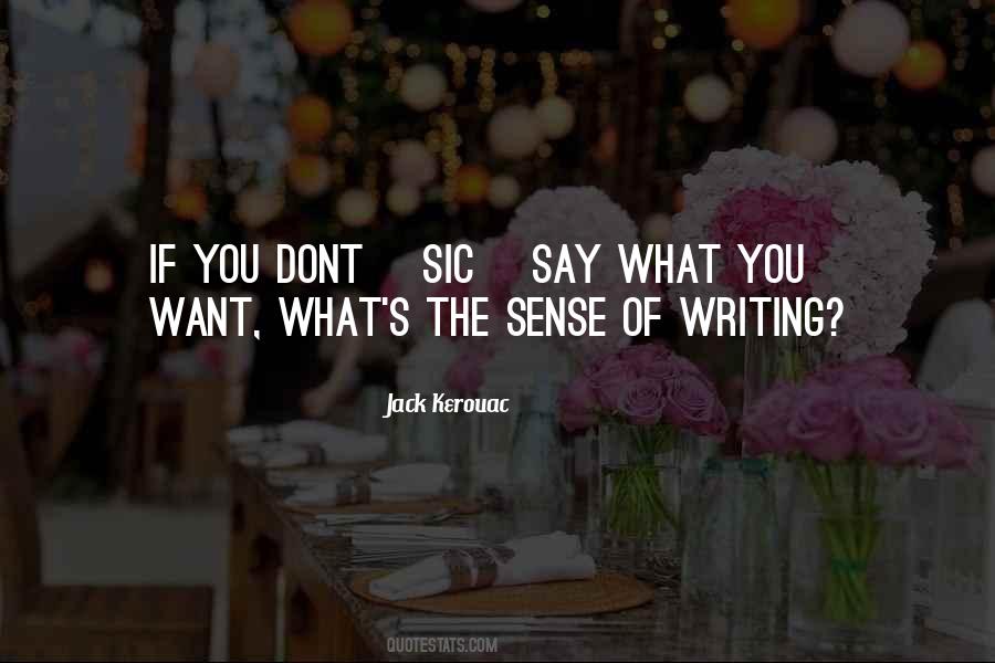 Quotes About What You Dont #687888