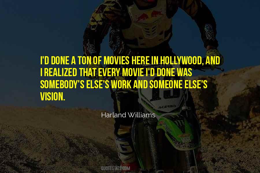 Movie Work Quotes #397868