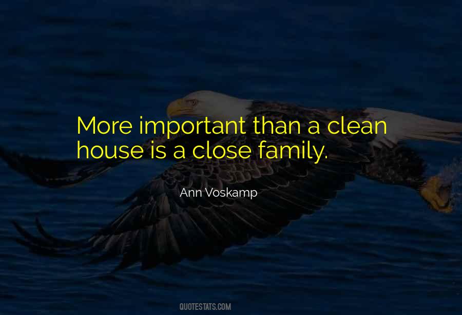 Family Is More Important Quotes #1527463