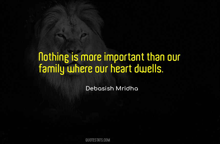 Family Is More Important Quotes #582783