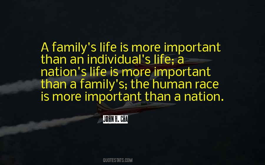 Family Is More Important Quotes #945011
