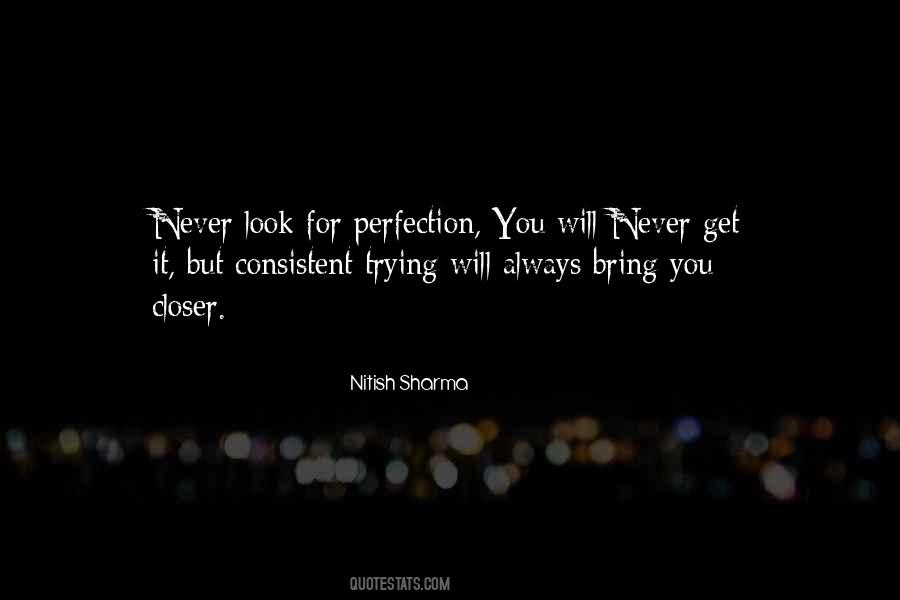 Quotes About Never Perfection #33050