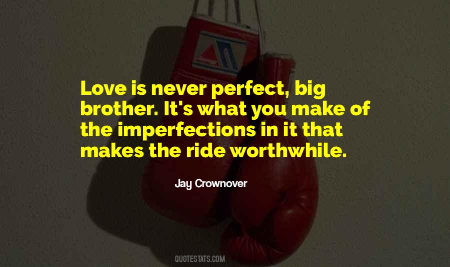 Quotes About Never Perfection #35655