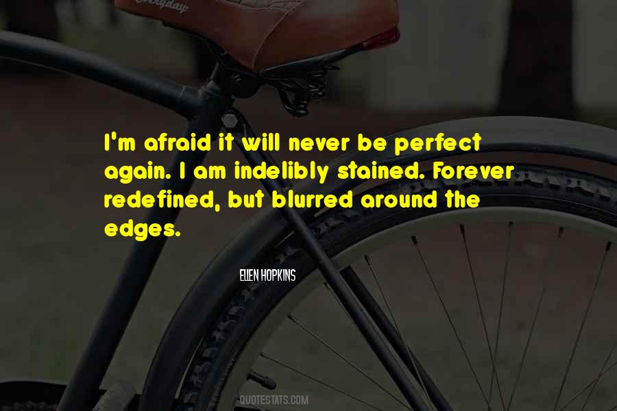 Quotes About Never Perfection #525571