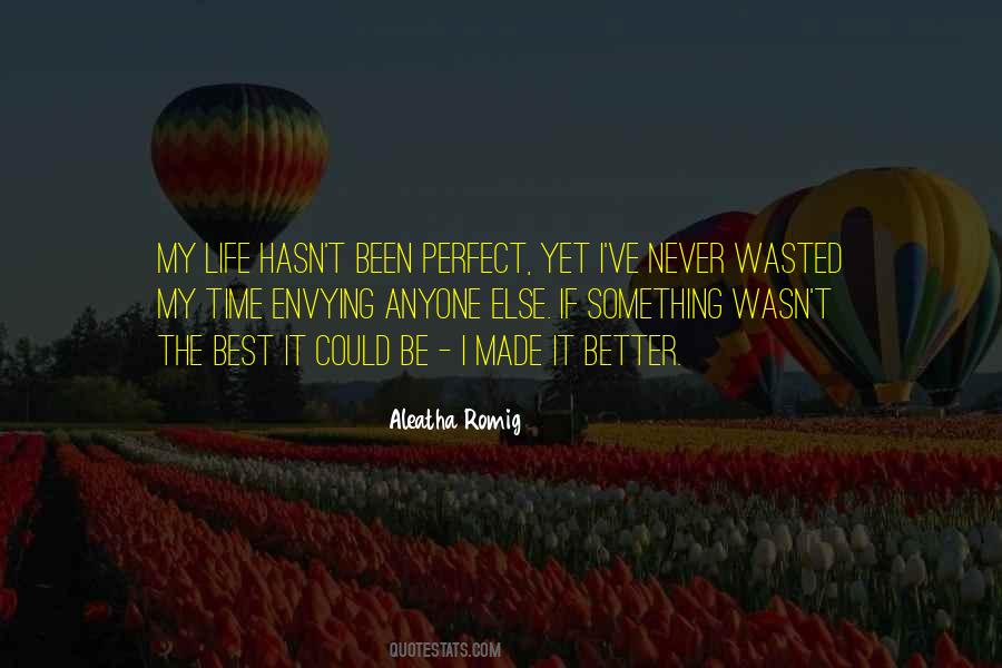Quotes About Never Perfection #944429