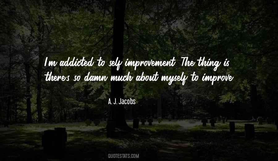 Improve Myself Quotes #816113