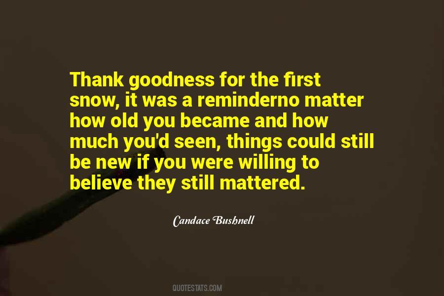 Snow And You Quotes #1120346