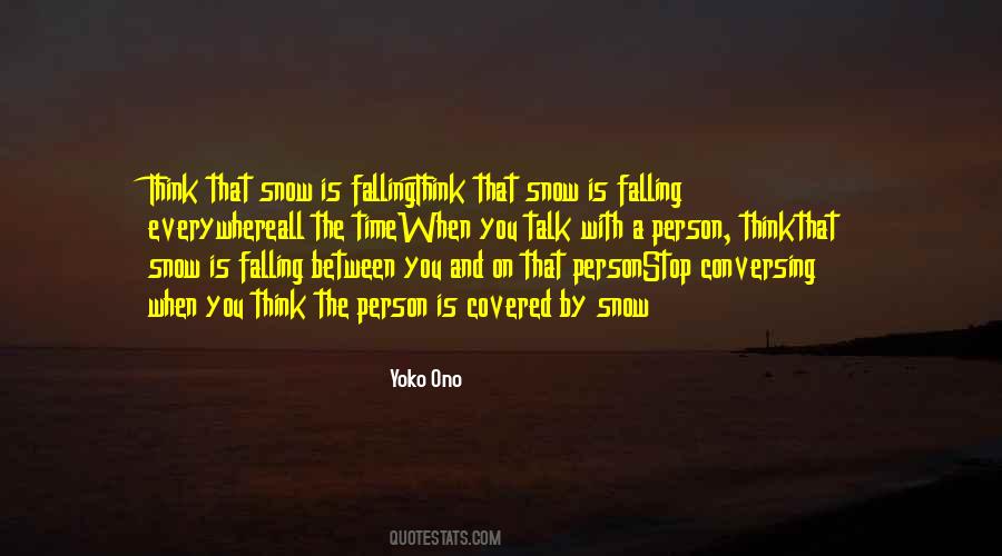 Snow And You Quotes #1170174