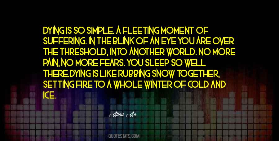 Snow And You Quotes #1840806