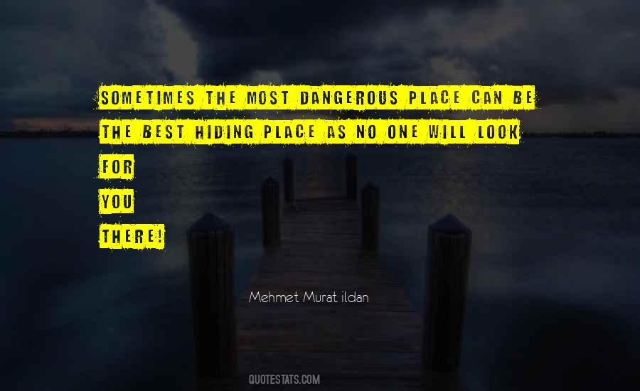 Quotes About Hiding Place #1154083