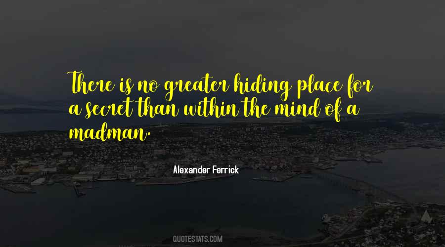 Quotes About Hiding Place #120255