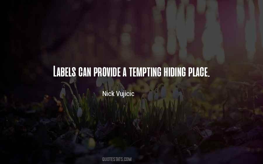 Quotes About Hiding Place #216232