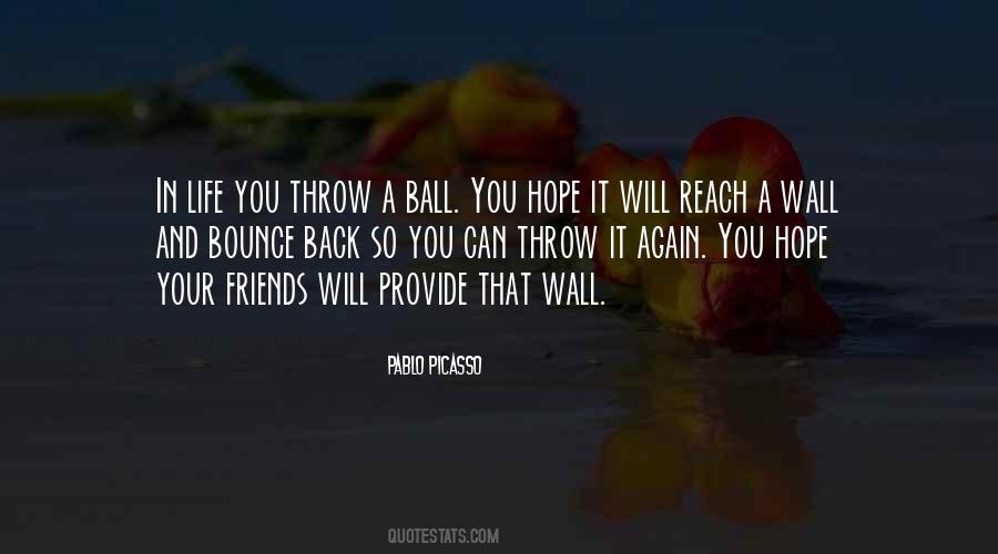 Quotes About A Ball #1293265