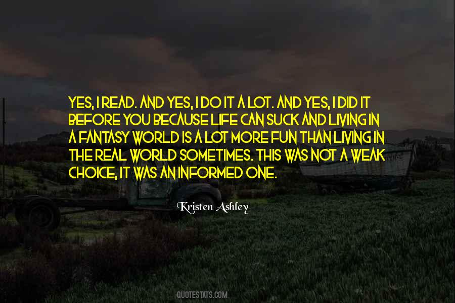 Living A Fantasy Life Quotes #1765616