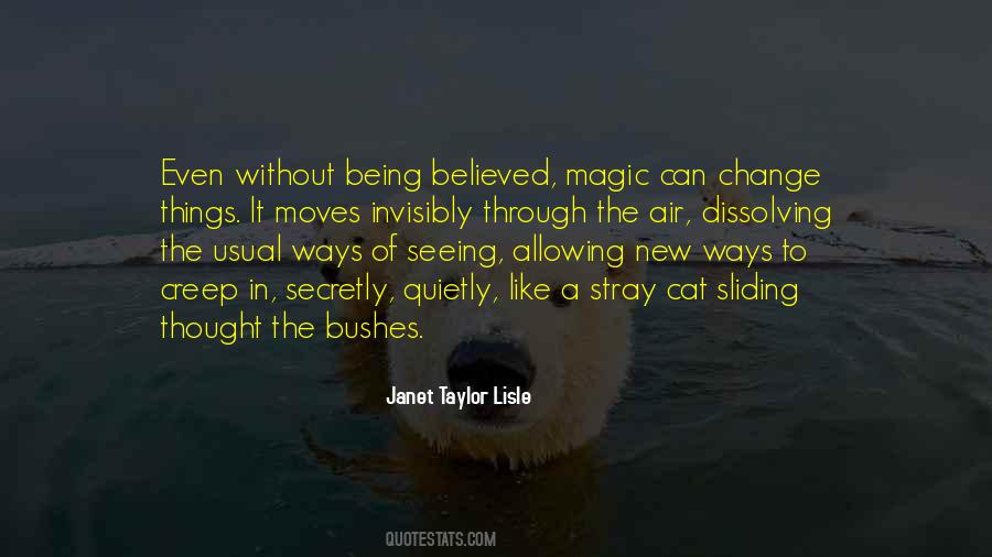 Quotes About Seeing The Invisible #929414