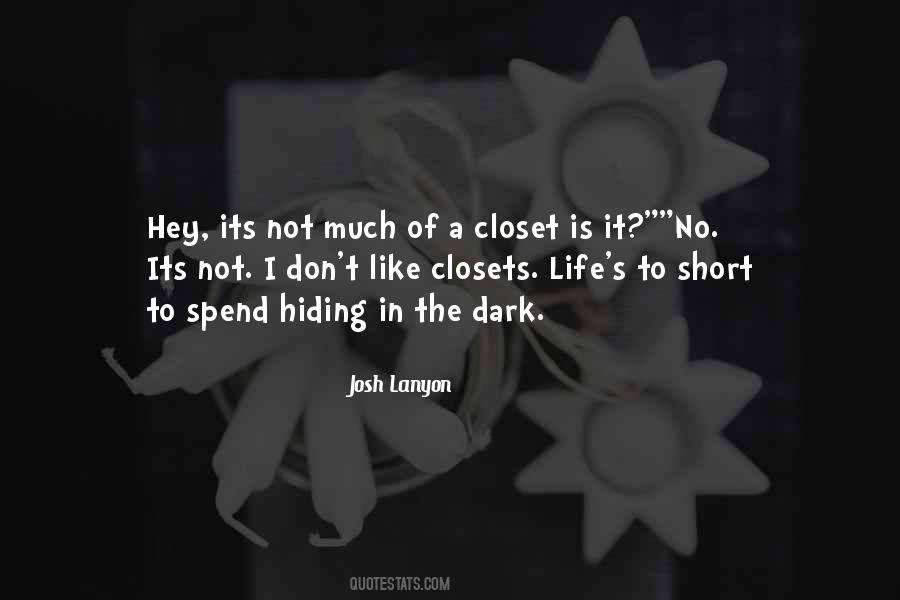 Quotes About Hiding In The Closet #547077