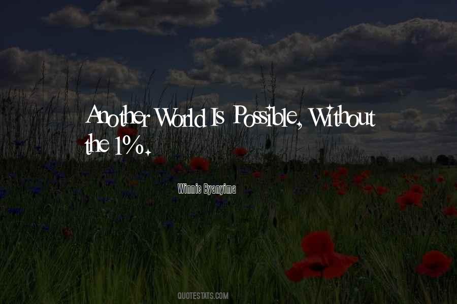 Another World Is Possible Quotes #938745