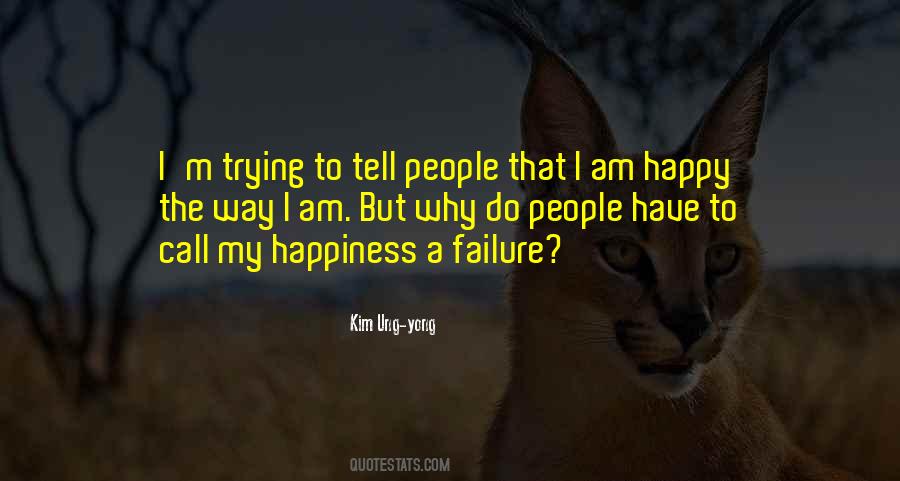 Call Happiness Quotes #408227