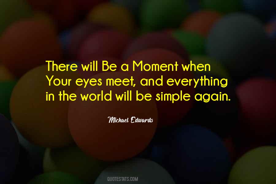 Simple Moment Quotes #1516284