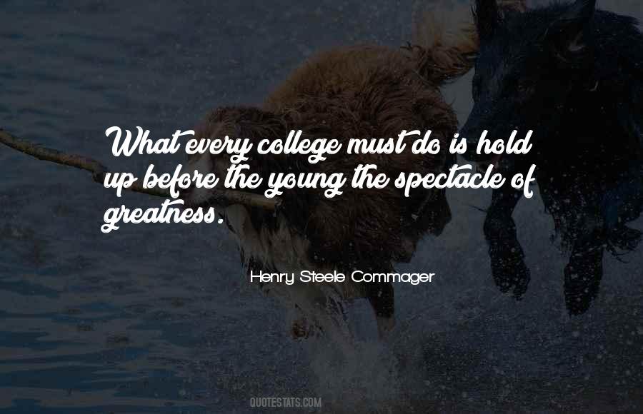 What Is Greatness Quotes #1088322