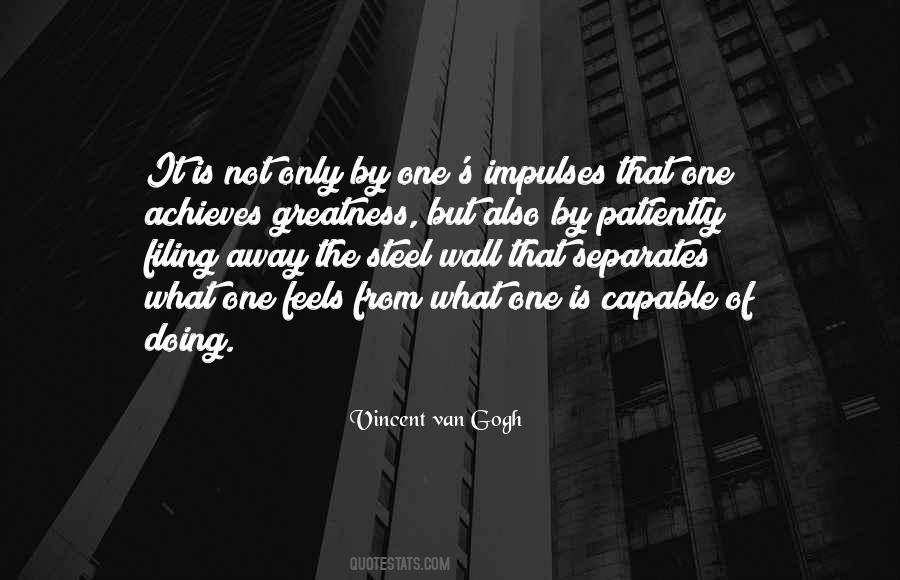 What Is Greatness Quotes #1129236