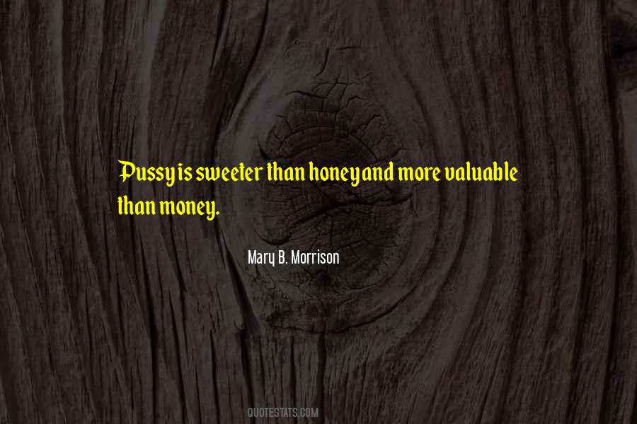 More Honey Quotes #948526