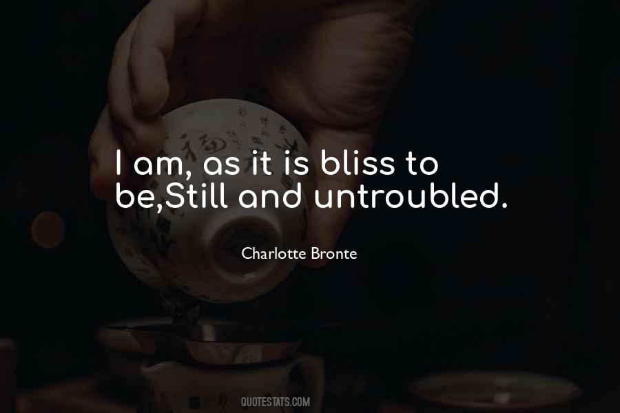 Is Bliss Quotes #797522