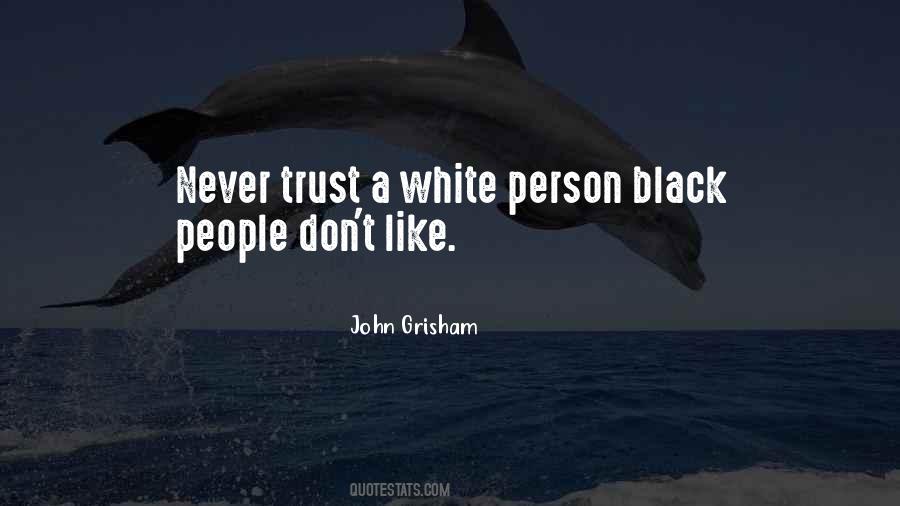 Never Trust People Quotes #822247