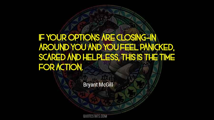 Quotes About You Are Scared #307319