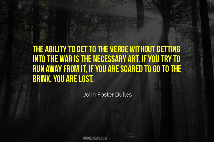 Quotes About You Are Scared #369111