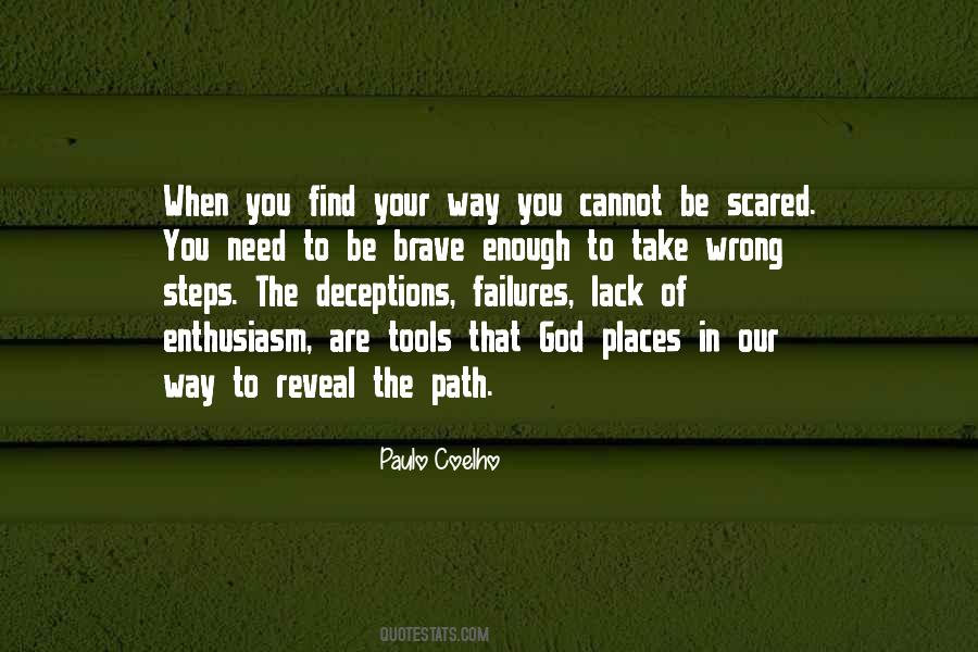 Quotes About You Are Scared #517392