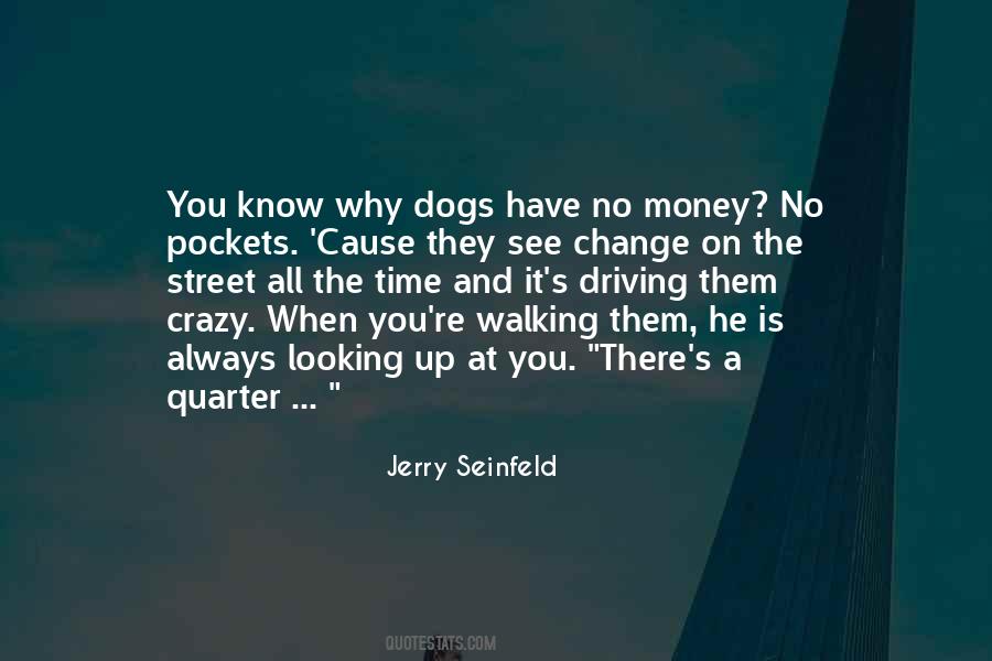 Crazy Dog Quotes #729692