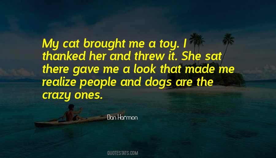 Crazy Dog Quotes #833203